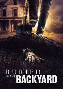 Buried in the Backyard poster