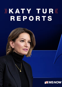 Katy Tur Reports poster