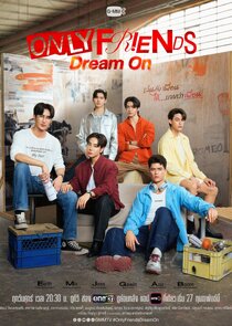 Only Friends: Dream On poster